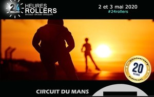  LES 24 H DU MANS ROLLER REPORTE EN 2021